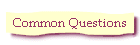 Common Questions